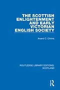E-Book (epub) The Scottish Enlightenment and Early Victorian English Society von Anand C. Chitnis