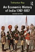 E-Book (epub) An Economic History of India 1707-1857 von Tirthankar Roy
