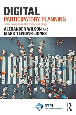 E-Book (epub) Digital Participatory Planning von Alexander Wilson, Mark Tewdwr-Jones
