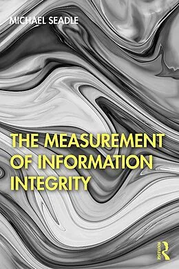 E-Book (pdf) The Measurement of Information Integrity von Michael Seadle
