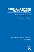 E-Book (epub) Scotland Under Mary Stuart von Madeleine Bingham