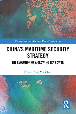 E-Book (epub) China's Maritime Security Strategy von Edward Sing Yue Chan