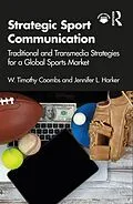 E-Book (pdf) Strategic Sport Communication von W. Timothy Coombs, Jennifer L. Harker
