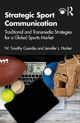 E-Book (pdf) Strategic Sport Communication von W. Timothy Coombs, Jennifer L. Harker