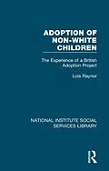 E-Book (pdf) Adoption of Non-White Children von Lois Raynor