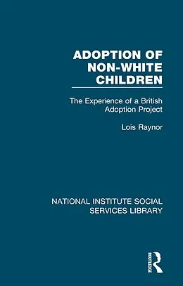 E-Book (pdf) Adoption of Non-White Children von Lois Raynor