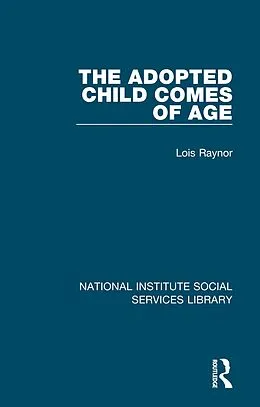 E-Book (pdf) The Adopted Child Comes of Age von Lois Raynor