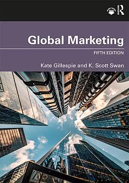 E-Book (pdf) Global Marketing von Kate Gillespie, K. Scott Swan