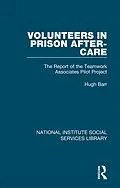 E-Book (epub) Volunteers in Prison After-Care von Hugh Barr