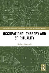 eBook (epub) Occupational Therapy and Spirituality de Barbara Hemphill