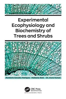 E-Book (pdf) Experimental Ecophysiology and Biochemistry of Trees and Shrubs von Humberto González Rodríguez, Ratikanta Maiti, Ch. Aruna Kumari