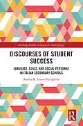 E-Book (epub) Discourses of Student Success von Andrea R. Leone-Pizzighella