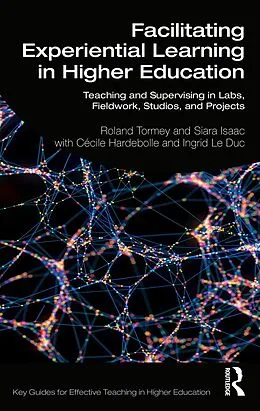 E-Book (pdf) Facilitating Experiential Learning in Higher Education von Roland Tormey, Siara Isaac, Cécile Hardebolle