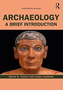 E-Book (epub) Archaeology von Brian M. Fagan, Nadia Durrani
