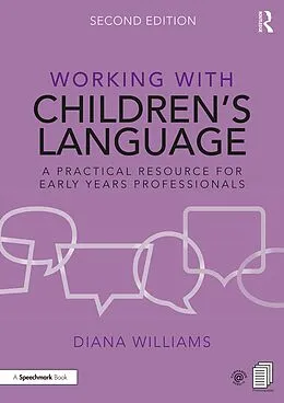PDF Working with Children's Language von Diana Williams