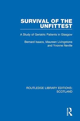 E-Book (epub) Survival of the Unfittest von Bernard Isaacs, Maureen Livingstone, Yvonne Neville