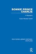 E-Book (epub) Bonnie Prince Charlie von Susan Maclean Kybett