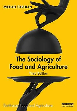 E-Book (epub) The Sociology of Food and Agriculture von Michael Carolan
