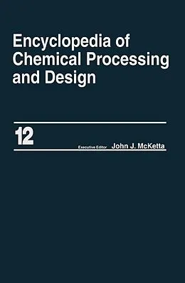 E-Book (pdf) Encyclopedia of Chemical Processing and Design von John J. McKetta Jr