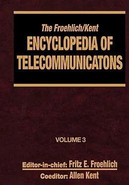 E-Book (pdf) The Froehlich/Kent Encyclopedia of Telecommunications von Fritz E. Froehlich, Allen Kent