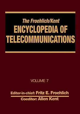 E-Book (pdf) The Froehlich/Kent Encyclopedia of Telecommunications von Fritz E. Froehlich, Allen Kent