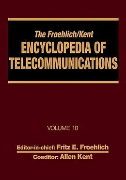 E-Book (pdf) The Froehlich/Kent Encyclopedia of Telecommunications von Fritz E. Froehlich, Allen Kent