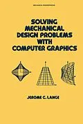 PDF Solving Mechanical Design Problems with Computer Graphics von Jerome Lange