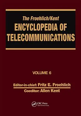 E-Book (pdf) The Froehlich/Kent Encyclopedia of Telecommunications von Fritz E. Froehlich, Allen Kent