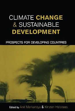 E-Book (epub) Climate Change and Sustainable Development von Anil Markandya, Kirsten Halsnaes