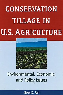 E-Book (epub) Conservation Tillage in U.S. Agriculture von Noel Uri