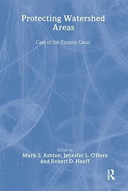 E-Book (epub) Protecting Watershed Areas von P Mark S Ashton, Jennifer L O'Hara, Robert D Hauff