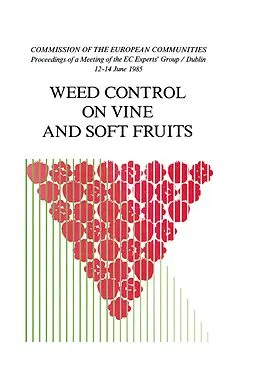 E-Book (epub) Weed Control on Vine and Soft Fruits von Commission Of The European Communities