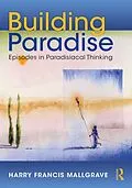 PDF Building Paradise von Harry Francis Mallgrave