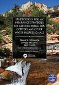ePUB Handbook of Risk and Insurance Strategies for Certified Public Risk Officers and other Water Professionals von Frank Spellman, Lorilee Medders, Paul Fuller