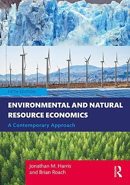 E-Book (epub) Environmental and Natural Resource Economics von Jonathan M. Harris, Brian Roach