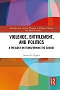 E-Book (epub) Violence, Entitlement, and Politics von Steven G. Ogden