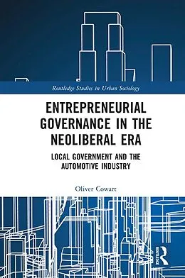 E-Book (pdf) Entrepreneurial Governance in the Neoliberal Era von Oliver Cowart