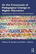 E-Book (epub) At the Crossroads of Pedagogical Change in Higher Education von Melanie N. Burdick, Heidi L. Hallman