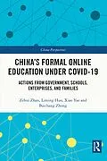 E-Book (epub) China's Formal Online Education under COVID-19 von Zehui Zhan, Liming Huo, Xiao Yao