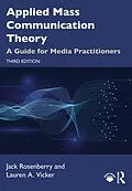 E-Book (epub) Applied Mass Communication Theory von Jack Rosenberry, Lauren A. Vicker