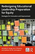 E-Book (pdf) Redesigning Educational Leadership Preparation for Equity von Michelle D. Young, Ann O'Doherty, Kathleen M. W. Cunningham