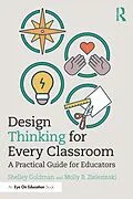 E-Book (pdf) Design Thinking for Every Classroom von Shelley Goldman, Molly B. Zielezinski