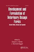 E-Book (epub) Development and Formulation of Veterinary Dosage Forms von Gregory E. Hardee, J. Desmond Baggo