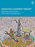 E-Book (pdf) Advanced Sandtray Therapy von Linda E. Homeyer, Marshall N. Lyles