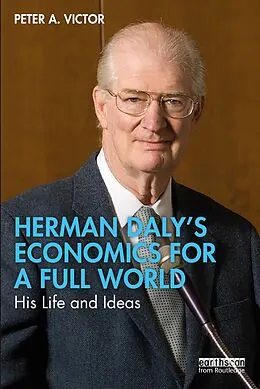 E-Book (epub) Herman Daly's Economics for a Full World von Peter A. Victor
