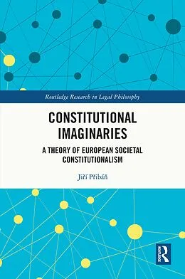 E-Book (epub) Constitutional Imaginaries von Jirí Pribán