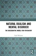 E-Book (epub) Natural Dualism and Mental Disorder von Niall Mclaren