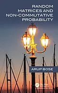 E-Book (pdf) Random Matrices and Non-Commutative Probability von Arup Bose