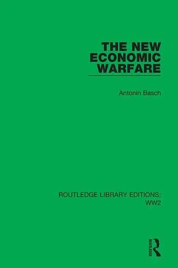 E-Book (epub) The New Economic Warfare von Antonín Basch