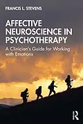 E-Book (epub) Affective Neuroscience in Psychotherapy von Francis Stevens